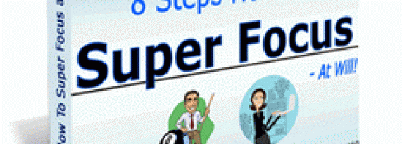 You Can Learn to Harness Your Ability to Focus and Concentrate Better – eBook