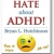 10 Things I Hate About ADHD Extended Edition Kindle coming soon!!
