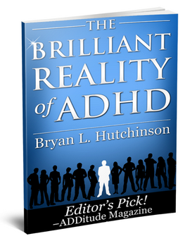 The Brilliant Reality of ADHD