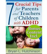 7 Crucial Tips for Parents and Teachers of Children with ADHD